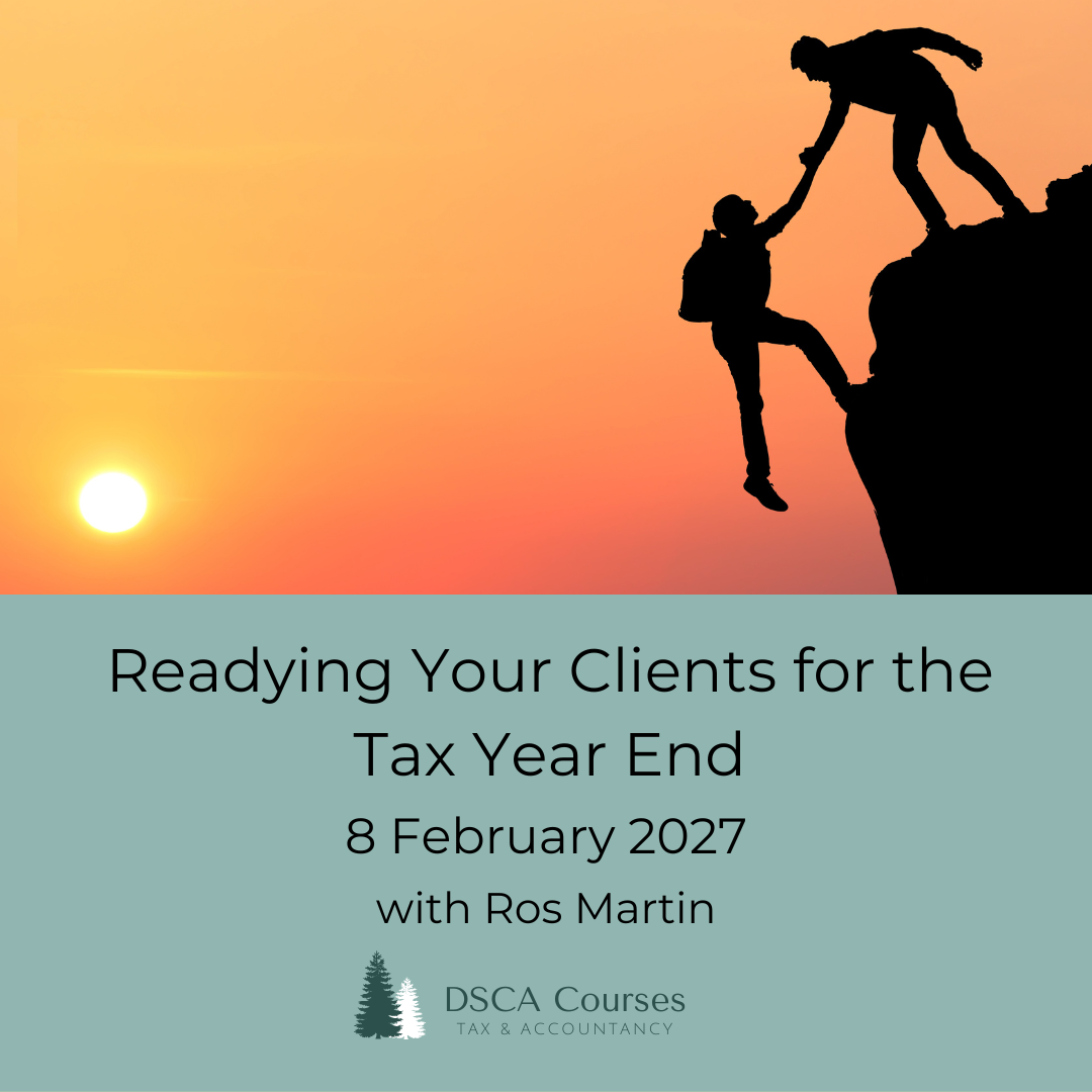 Readying Your Clients for the Tax Year End 08 February 2027