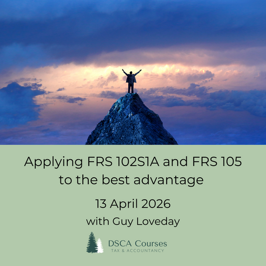 Applying FRS 102S1A and FRS 105 to the best advantage 13 April 2026