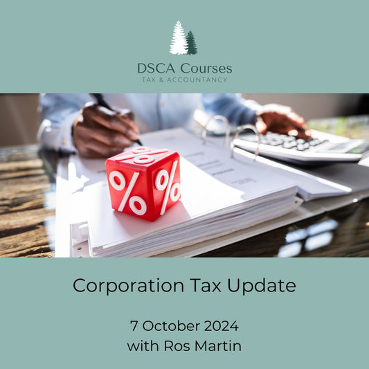 Corporation Tax Update 7 October 2024